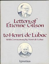 LETTERS OF ÉTIENNE GILSON TO HENRI DE LUBAC 