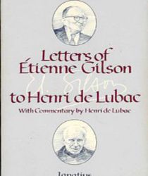 LETTERS OF ÉTIENNE GILSON TO HENRI DE LUBAC 