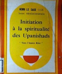 INITIATION À LA SPIRITUALITÉ DES UPANISHADS