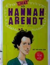 CHAT VỚI HANNAH ARENDT