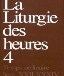 LA LITURGIE DES HEURES. IV