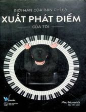 GIỚI HẠN CỦA BẠN CHỈ LÀ XUẤT PHÁT ĐIỂM CỦA TÔI