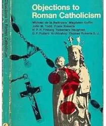 OBJECTION TO ROMAN CATHOLICISM