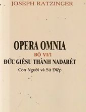 OPERA OMNIA BỘ VI/1 - ĐỨC GIÊSU THÀNH NADARÉT