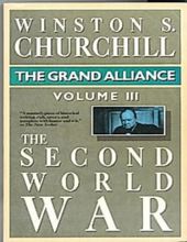 THE GRAND ALLIANCE  – VOLUME III (THE SECOND WORLD WAR)