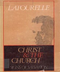 CHRIST AND THE CHURCH: SIGNS OF SALVATION