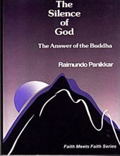 THE SILENCE OF GOD: THE ANSWER OF THE BUDDHA 