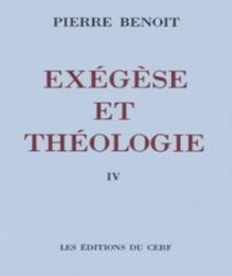 EXÉGÈSE ET THÉOLOGIE. TOME 4