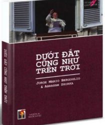 DƯỚI ĐẤT CŨNG NHƯ TRÊN TRỜI 