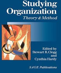 STUDYING ORGANIZATION: THEORY AND METHOD 