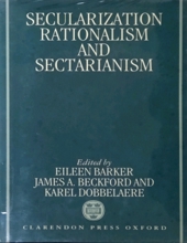 SECULARIZATION RATIONALISM AND SECTARIANISM