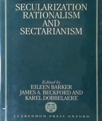 SECULARIZATION RATIONALISM AND SECTARIANISM