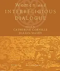 WOMEN AND INTERRELIGIOUS DIALOGUE 