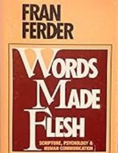 WORDS MADE FLESH