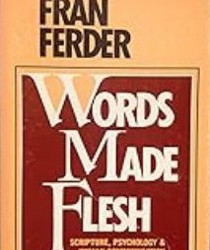 WORDS MADE FLESH