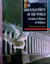 THE DISENCHANTMENT OF THE WORLD