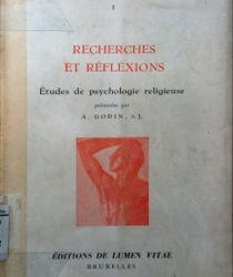 RECHERCHES ET RÉFLEXIONS: ÉTUDES DE PSYCHOLOGIE RELIGIEUSE