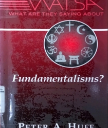 WHAT ARE THEY SAYING ABOUT FUNDAMENTALISMS?