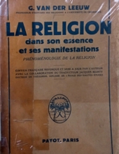 LA RELIGION DANS SON ESSENCE ET SES MANIFESTATIONS