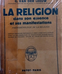 LA RELIGION DANS SON ESSENCE ET SES MANIFESTATIONS