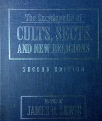 THE ENCYCLOPEDIA OF CULTS, SECTS, AND NEW RELIGIONS