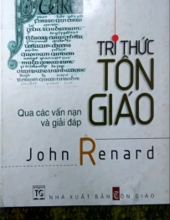 TRI THỨC TÔN GIÁO QUA CÁC VẤN NẠN VÀ GIẢI ĐÁP