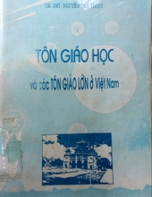 TÔN GIÁO HỌC VÀ CÁC TÔN GIÁO LỚN Ở VIỆT NAM