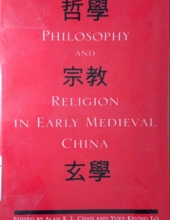 PHILOSOPHY AND RELIGION IN EARLY MEDIEVAL CHINA