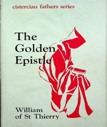 THE GOLDEN EPISTLE (CISTERCIAN FATHERS SERIES)