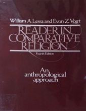 READER IN COMPARATIVE RELIGION: AN ANTHROPOLOGICAL APPROACH