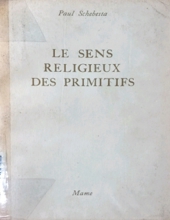 LE SENS RELIGIEUX DES PRIMITIFS