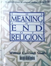 THE MEANING AND END OF RELIGION