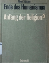 ENDE DES HUMANISMUS, ANFANG DER RELIGION?