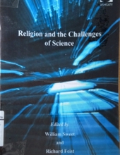 RELIGION AND THE CHALLENGES OF SCIENCE