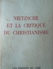 NIETZSCHE ET LA CRITIQUE DU CHRISTIANISME