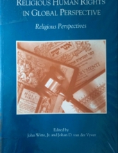 RELIGIOUS HUMAN RIGHTS IN GLOBAL PERSPECTIVE: RELIGIOUS PERSPECTIVES