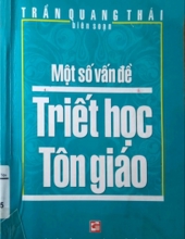 MỘT SỐ VẤN ĐỀ TRIẾT HỌC TÔN GIÁO