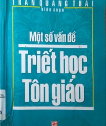 MỘT SỐ VẤN ĐỀ TRIẾT HỌC TÔN GIÁO