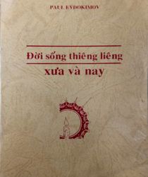 ĐỜI SỐNG THIÊNG LIÊNG XƯA VÀ NAY