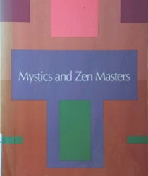 MYSTICS AND ZEN MASTERS