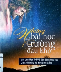 NHỮNG BÀI HỌC NƠI TRƯỜNG ĐAU KHỔ