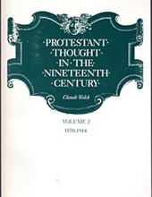 PROTESTANT THOUGHT IN THE NINETEENTH CENTURY, VOLUME 2: 1870-1914