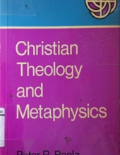 CHRISTIAN THEOLOGY AND METAPHYSICS