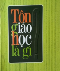 TÔN GIÁO HỌC LÀ GÌ?