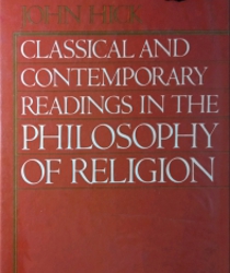 CLASSICAL AND CONTEMPORARY READINGS IN THE PHILOSOPHY OF RELIGION