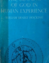 THE MEANING OF GOD IN HUMAN EXPERIENCE