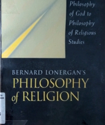 BERNARD LONERGAN's PHILOSOPHY OF RELIGION