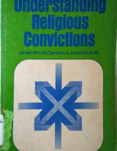 UNDERSTANDING RELIGIOUS CONVICTIONS