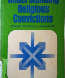 UNDERSTANDING RELIGIOUS CONVICTIONS