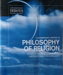 CONTEMPORARY DEBATES IN PHILOSOPHY OF RELIGION